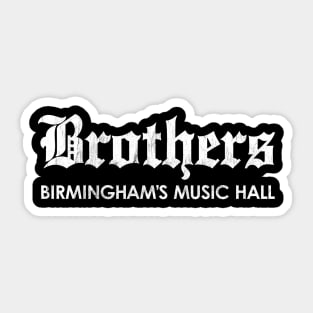 Brothers Music Hall - white Sticker